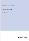 Cover: My Life and Work - Megali Verlag