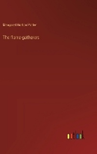 Enlarge image Cover: The flame-gatherers - Outlook Verlag