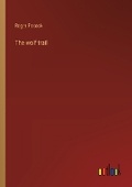 Cover: The wolf trail - Outlook Verlag