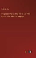 Cover: The golden whales of California, and other rhymes in the American language - Outlook Verlag
