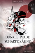 Cover: Dunkle Pfade, scharfe Z&auml;hne - epubli