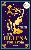 Cover: Ich, Helena von Troja - dotbooks