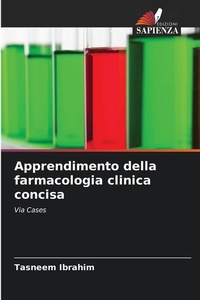 Abbildung von: Apprendimento della farmacologia clinica concisa - Edizioni Sapienza