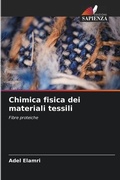 Cover: Chimica fisica dei materiali tessili - Edizioni Sapienza