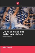 Cover: Quimica fisica dos materiais texteis - Edicoes Nosso Conhecimento