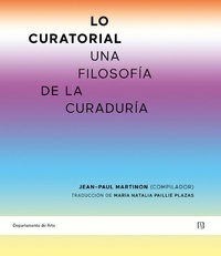Enlarge image Cover: Lo curatorial - Universidad de los Andes