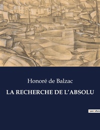 Abbildung von: LA RECHERCHE DE L'ABSOLU - Culturea