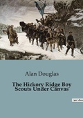 Cover: The Hickory Ridge Boy Scouts Under Canvas - Culturea