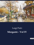 Cover: Morgante - Vol IV - Culturea