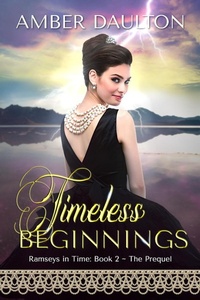 Enlarge image Cover: Timeless Beginnings (Ramseys in Time, #2) - Amber Daulton