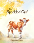 Cover: The Speckled Calf (God Made Me, #1) - Outpost Media Oklahoma