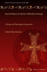 Abbildung von: Sacred Space in Syriac Orthodox Liturgy - Gorgias Press