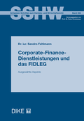 Cover: Corporate-Finance-Dienstleistungen und das FIDLEG - Dike Verlag Z&uuml;rich