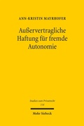 Bild: Außervertragliche Haftung für fremde Autonomie - Mohr Siebeck