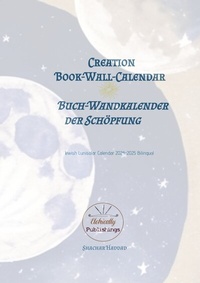 Abbildung von: Creation Book-Wall-Calendar | Buch-Wandkalender der Schöpfung - Elohically Publishings