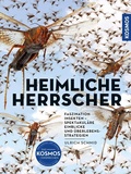 Cover: Insekten - Heimliche Herrscher - Kosmos