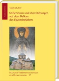Bild: Stifterinnen und ihre Stiftungen auf dem Balkan des Spätmittelalters - Harrassowitz Verlag