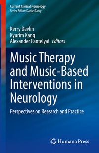 Enlarge image Cover: Music Therapy and Music-Based Interventions in Neurology - Humana