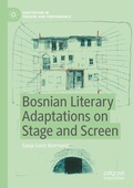 Cover: Bosnian Literary Adaptations on Stage and Screen - Palgrave Macmillan