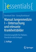 Cover: Manual Jungenmedizin I - Untersuchung und relevante Krankheitsbilder - Springer
