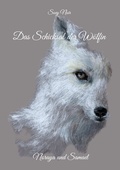 Cover: Das Schicksal der W&ouml;lfin - BoD - Books on Demand