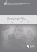 Cover: Kollaborative H&ouml;rspielproduktion in einer mehrsprachigen Lerngruppe - University of Bamberg Press