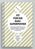 Cover: Fit f&uuml;r die KMU-Superpower - KMU Verlag HSG