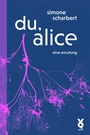 Cover: du, alice - edition AZUR