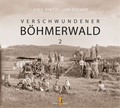 Cover: Verschwundener B&ouml;hmerwald - Ohetaler Verlag