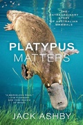 Cover: Platypus Matters - University of Chicago Press