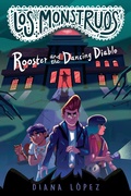 Cover: Los Monstruos: Rooster and the Dancing Diablo - Bantam Books