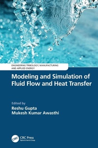 Enlarge image Cover: Modeling and Simulation of Fluid Flow and Heat Transfer - CRC Press