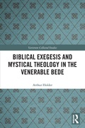 Cover: Biblical Exegesis and Mystical Theology in the Venerable Bede - Routledge