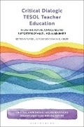 Cover: Critical Dialogic TESOL Teacher Education - Bloomsbury Academic