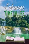 Cover: A Strange Time in Life - Austin Macauley Publishers