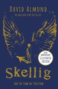 Cover: Skellig: the 25th anniversary illustrated edition - Hodder Children's Books