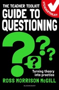 Cover: The Teacher Toolkit Guide to Questioning - Bloomsbury Education