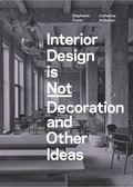 Cover: Interior Design is Not Decoration - Laurence King Publishing