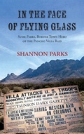 Cover: In the Face of Flying Glass - Sunstone Press