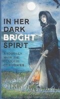 Cover: In Her Dark Bright Spirit - Swynwraig Publishing