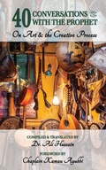 Cover: 40 Conversations with the Prophet - Adhwaq Publishing LLC