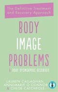 Cover: Body Image Problems and Body Dysmorphic Disorder - Trigger Publishing