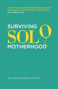 Cover: Surviving Solo Motherhood - Trigger Publishing
