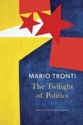 Cover: The Twilight of Politics - Seagull Books London Ltd