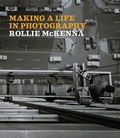Cover: Making a Life in Photography - Scala Arts & Heritage Publishers Ltd