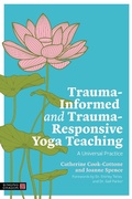 Cover: Trauma-Informed and Trauma-Responsive Yoga Teaching - Jessica Kingsley Publishers