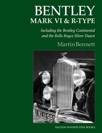 Enlarge image Cover: Bentley Mark VI & R-Type - Dalton Watson Fine Books