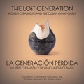 Cover: The Lost Generation | La generacion perdida - McMullen Museum of Art