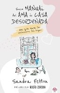 Cover: Nuevo manual del ama de casa desordenada / The New Messies Manual - Casa Creacion