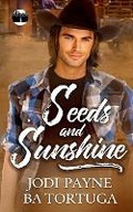 Cover: Seeds and Sunshine - Tygerseye Publishing, LLC